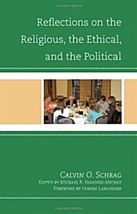 Reflections on the Religious, the Ethical, and the Political (Hardcover)