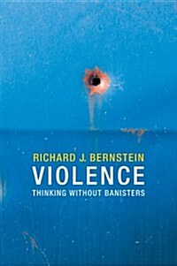 Violence : Thinking without Banisters (Hardcover)