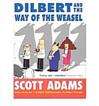 Dilbert and the Way of the Weasel (Paperback)