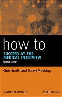 How to Succeed at the Medical Interview (Paperback, 2)