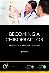 Becoming a Chiropractor : Study Text (Paperback)