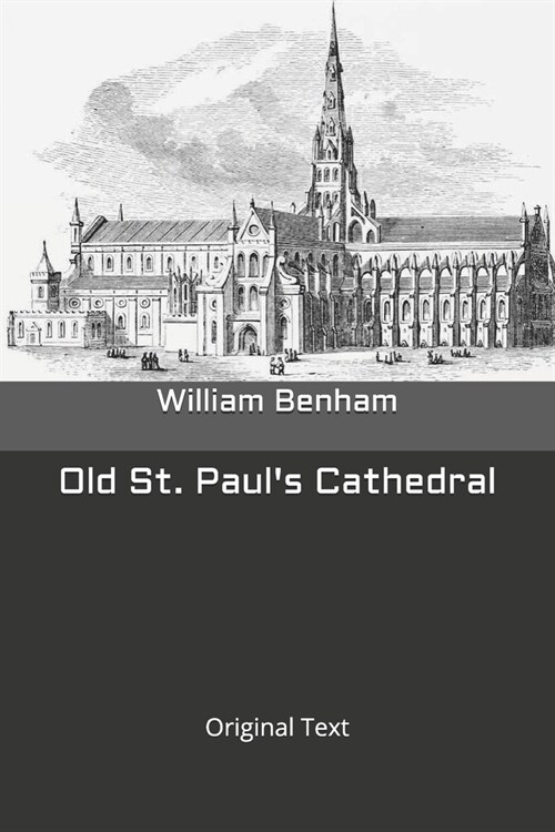 Old St. Pauls Cathedral: Original Text (Paperback)