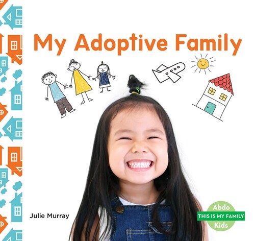 My Adoptive Family (Library Binding)