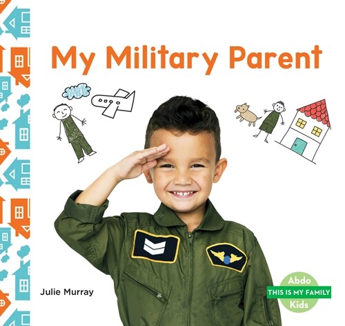 My Military Parent (Library Binding)