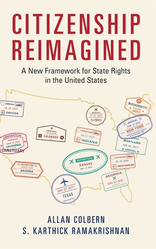 Citizenship Reimagined : A New Framework for State Rights in the United States (Hardcover)