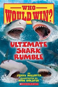 Ultimate Shark Rumble (Who Would Win?), Volume 24 (Paperback)