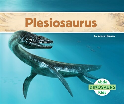Plesiosaurus (Library Binding)