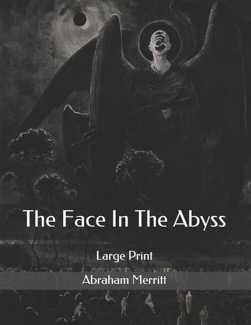 The Face In The Abyss: Large Print (Paperback)