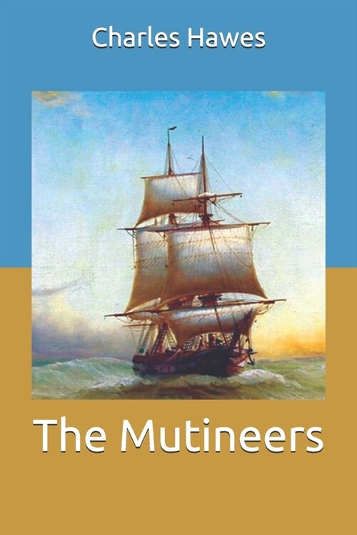 The Mutineers (Paperback)