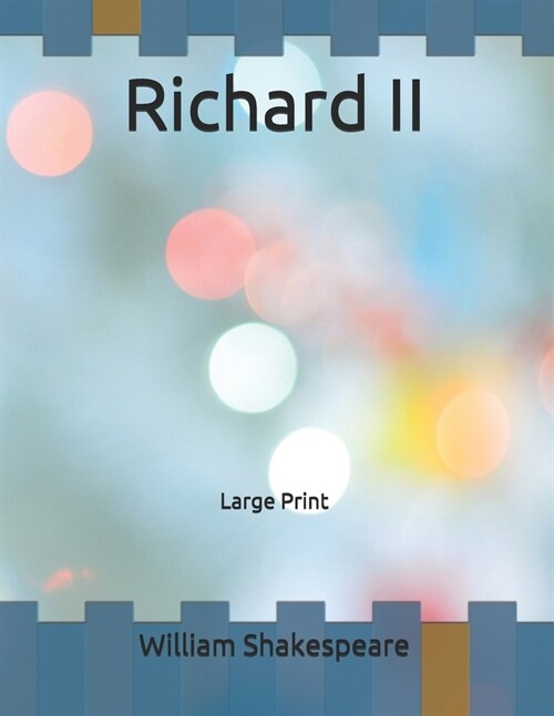 Richard II: Large Print (Paperback)