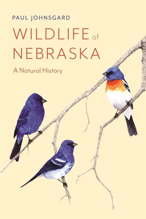 Wildlife of Nebraska: A Natural History (Paperback)
