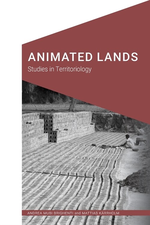 Animated Lands: Studies in Territoriology (Paperback)