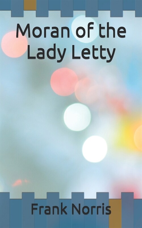 Moran of the Lady Letty (Paperback)