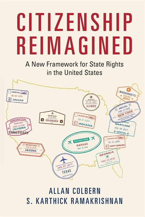 Citizenship Reimagined : A New Framework for State Rights in the United States (Paperback)