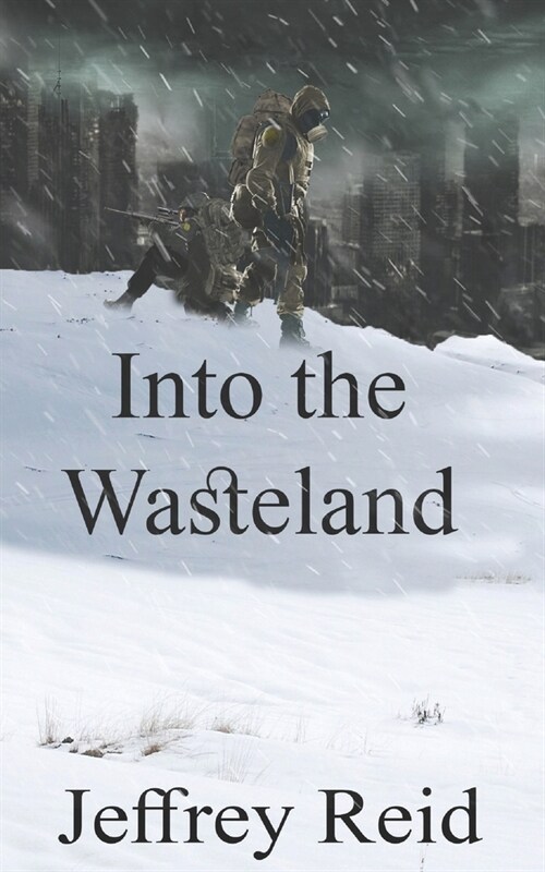 Into the Wasteland: A Railroad Story (Paperback)