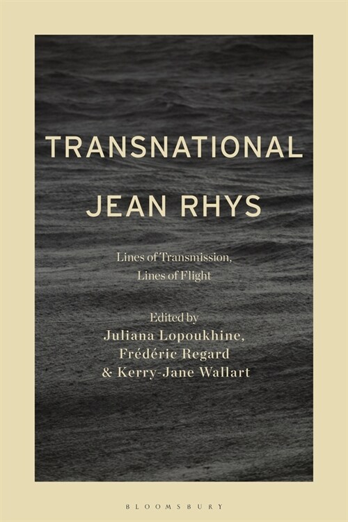 Transnational Jean Rhys: Lines of Transmission, Lines of Flight (Hardcover)