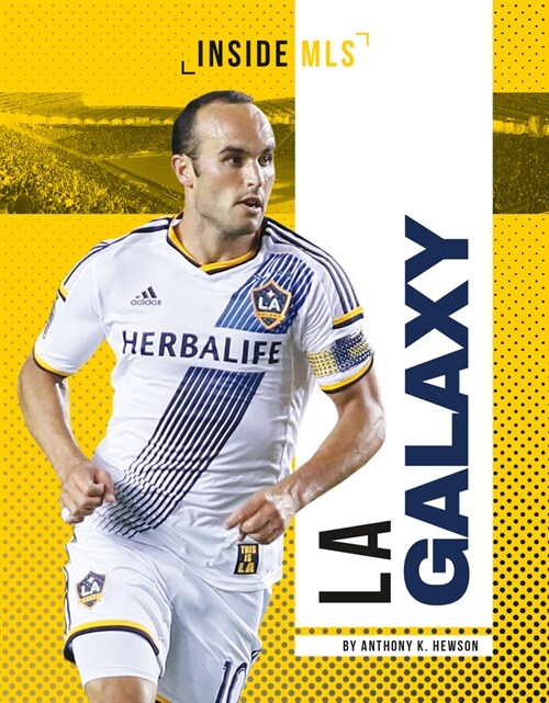 La Galaxy (Library Binding)