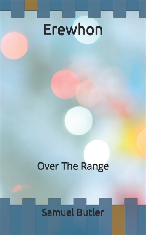 Erewhon: Over The Range (Paperback)