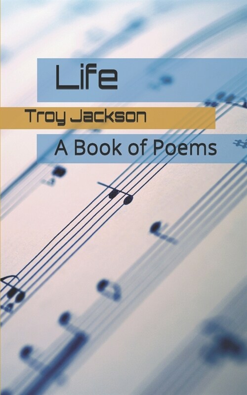 Life: A Book of Poems (Paperback)
