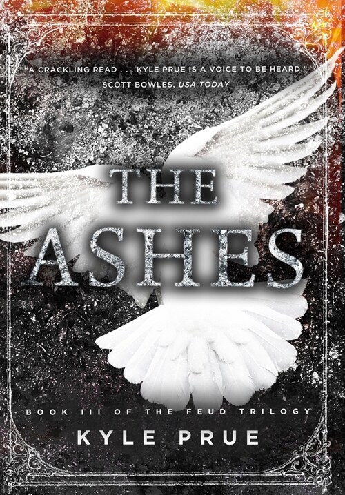 The Ashes: Book III of the Feud Trilogy (Hardcover)