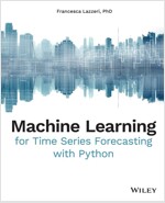 Machine Learning for Time Series Forecasting with Python (Paperback)