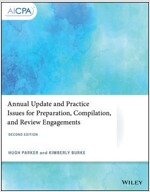 Annual Update and Practice Issues for Preparation, Compilation, and Review Engagements (Paperback, 2)