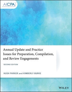 Annual Update and Practice Issues for Preparation, Compilation, and Review Engagements (Paperback, 2)