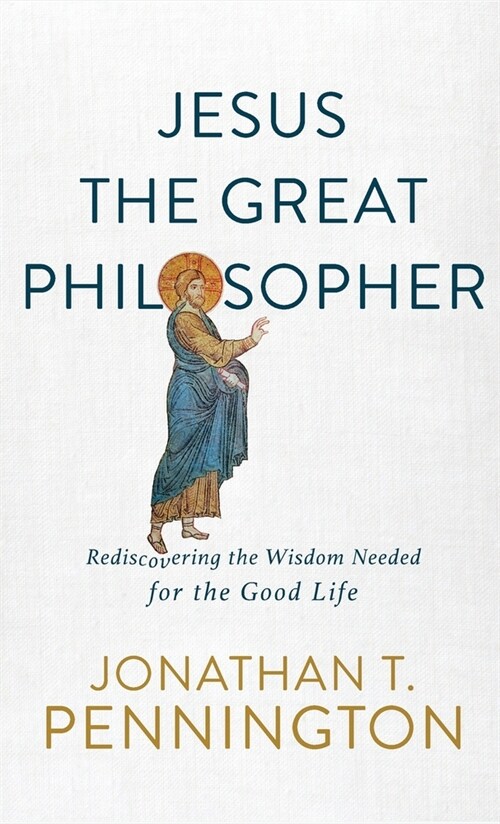 Jesus the Great Philosopher (Hardcover)