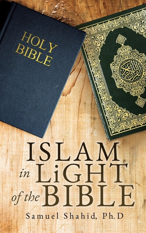 ISLAM IN LiGHT OF THE BIBLE (Hardcover)