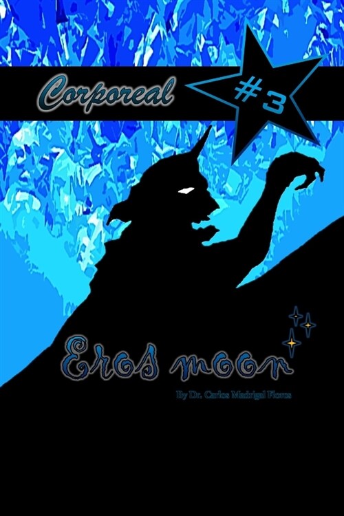Eros moon: Corporeal (Paperback)