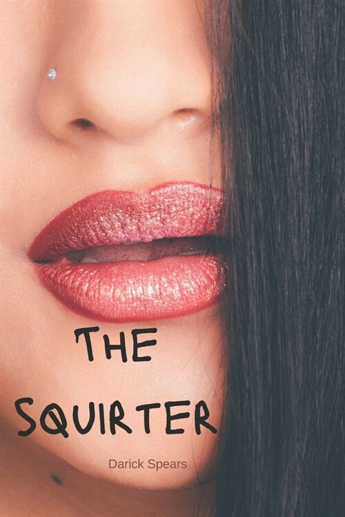 The Squirter (Paperback)