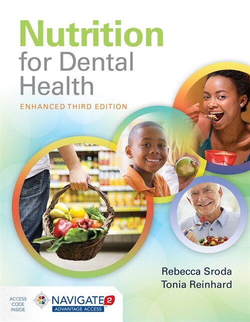 Nutrition for Dental Health: A Guide for the Dental Professional, Enhanced Edition: A Guide for the Dental Professional, Enhanced Edition (Paperback, 3)