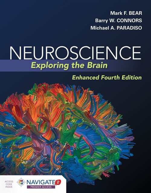 Neuroscience: Exploring the Brain, Enhanced Edition: Exploring the Brain, Enhanced Edition (Paperback, 4)