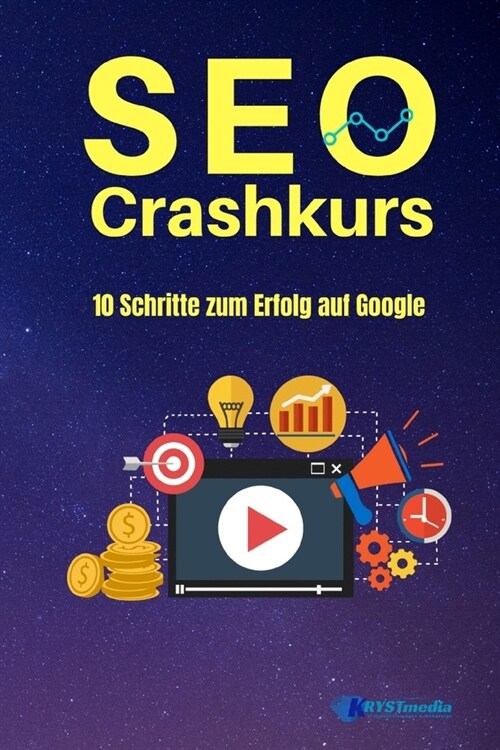 SEO Crashkurs: 10 Schritte zum Erfolg auf Google (Paperback)