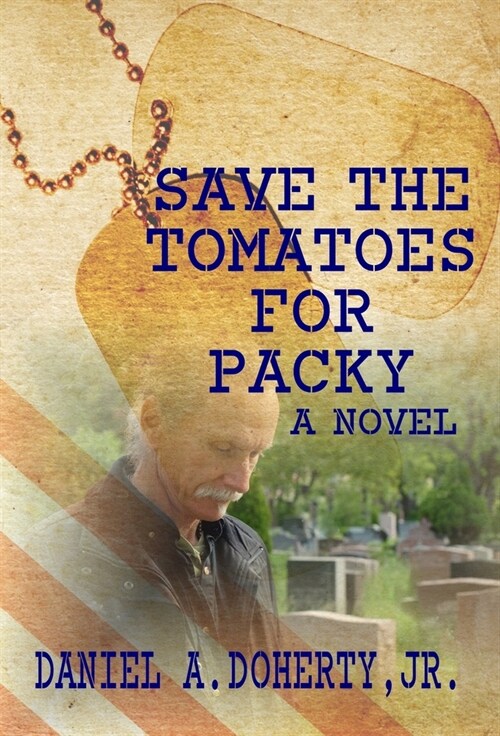 Save the Tomatoes for Packy (Hardcover)