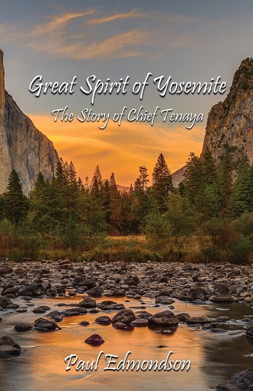 Great Spirit of Yosemite: The Story of Chief Tenaya (Paperback)