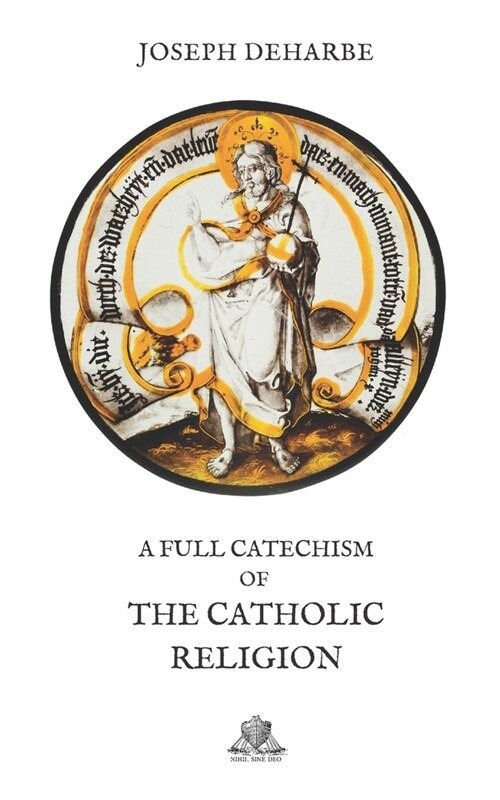 A full Catechism of the Catholic Religion (Paperback)