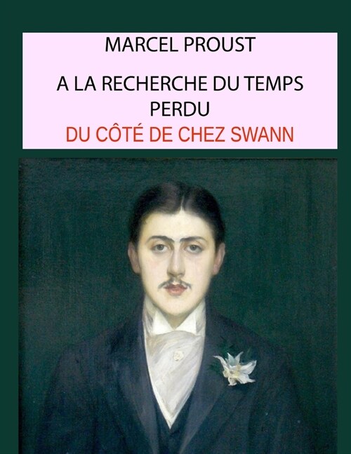 Du c??de chez Swann, tome 1: ?la recherche du temps perdu (Paperback)