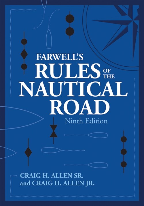 Farwells Rules of the Nautical Road, Ninth Editio (Hardcover, 9, Ninth Edition)