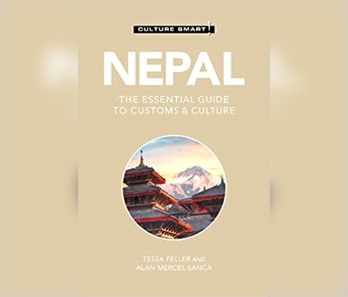 Nepal - Culture Smart!: The Essential Guide to Customs & Culture (Audio CD)