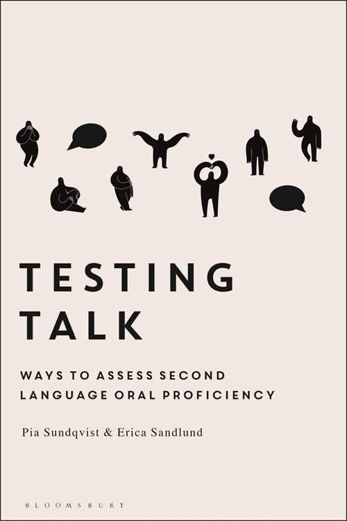 Testing Talk : Ways to Assess Second Language Oral Proficiency (Hardcover)