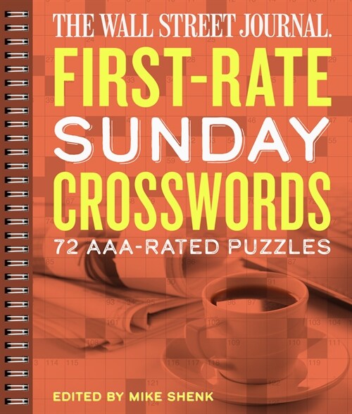 The Wall Street Journal First-Rate Sunday Crosswords: 72 Aaa-Rated Puzzlesvolume 7 (Paperback)