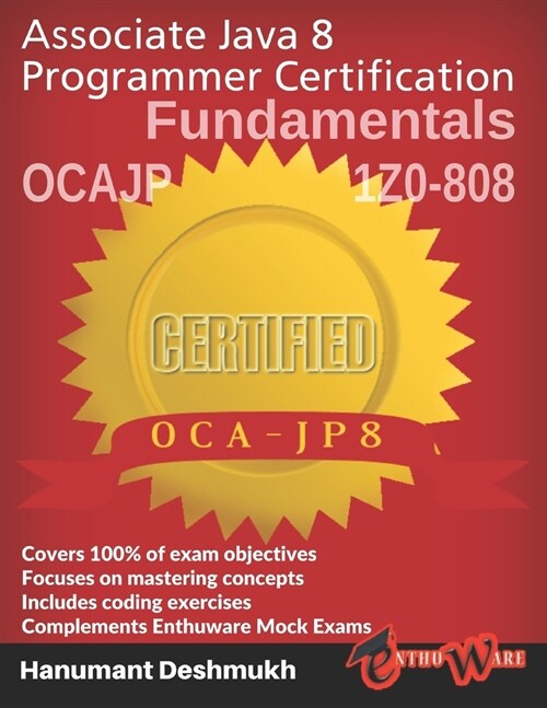 OCAJP Associate Java 8 Programmer Certification Fundamentals: 1z0-808 (Paperback)