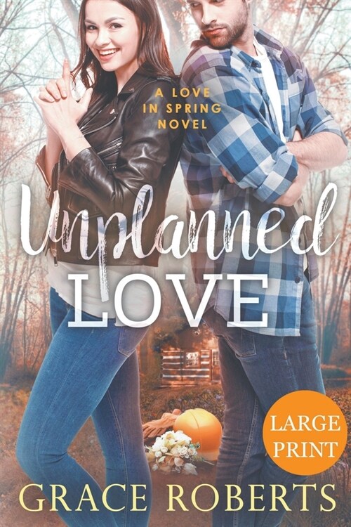 Unplanned Love (Large Print Edition) (Paperback)