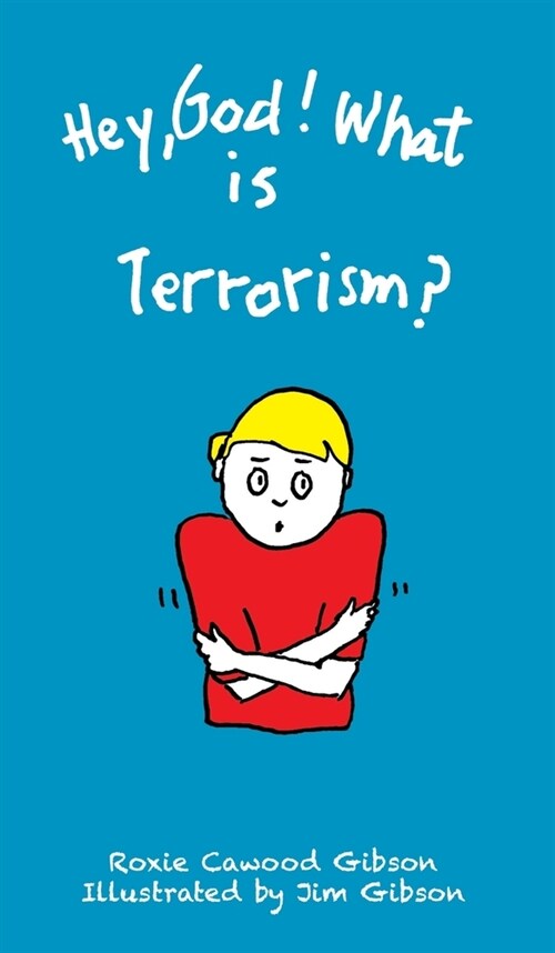 Hey, God! What is Terrorism? (Hardcover)