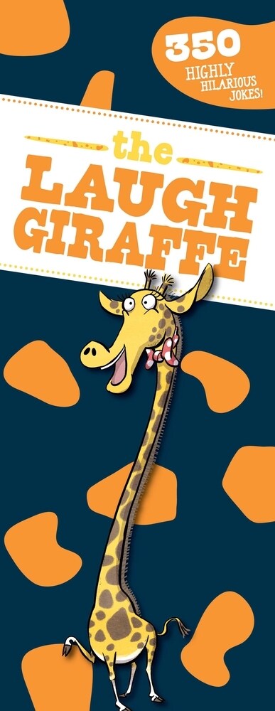 The Laugh Giraffe: 350 Hilarious Jokes! (Hardcover)