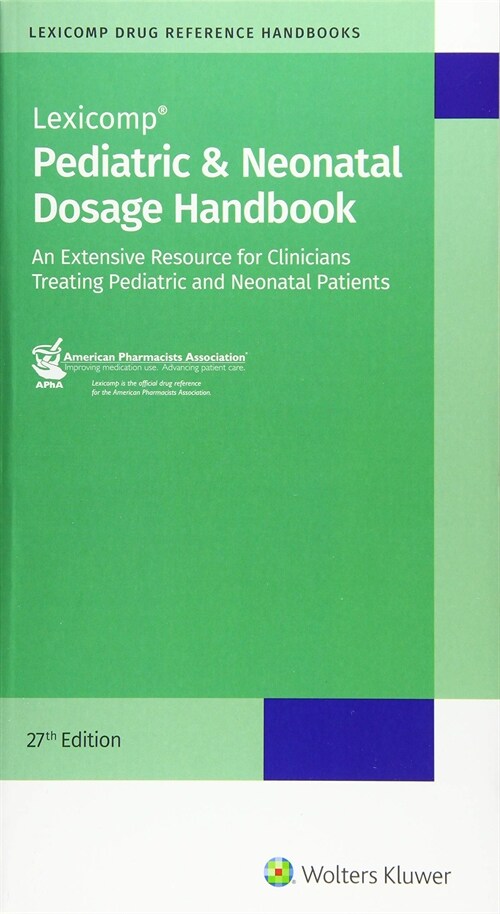 Pediatric and Neonatal Dosage Handbook (Paperback)