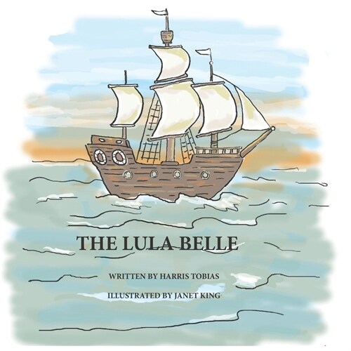 Lula Belle: An adventure on the high seas (Paperback)