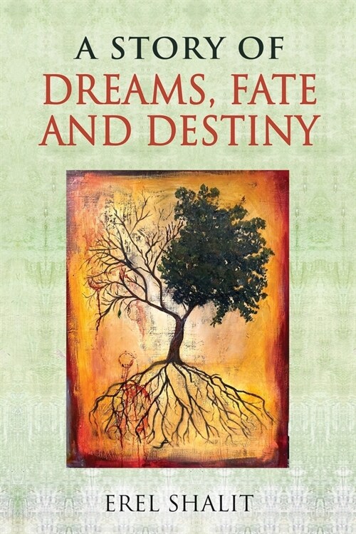 A Story of Dreams, Fate and Destiny (Paperback)