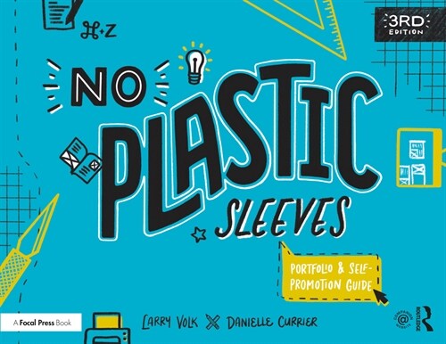 No Plastic Sleeves : The Complete Portfolio and Self-Promotion Guide (Paperback, 3 ed)